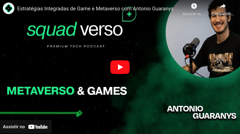 Estratégias Integradas de Game e Metaverso com Antonio Guaranys – Hermit Crab – Squad Verso #15